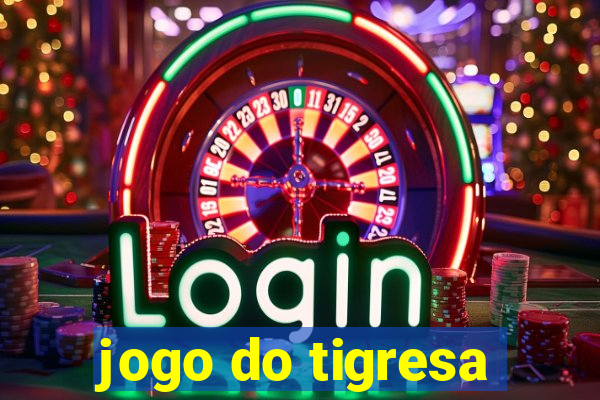 jogo do tigresa